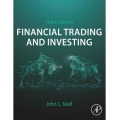 Financial Trading and Investing 3rd Edition John L Teall